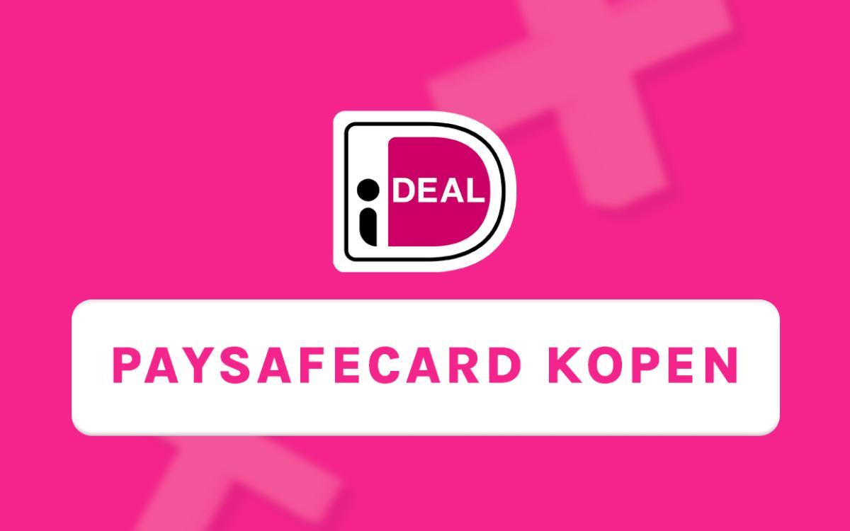 Paysafecard met iDEAL kopen: snel, eenvoudig en veilig